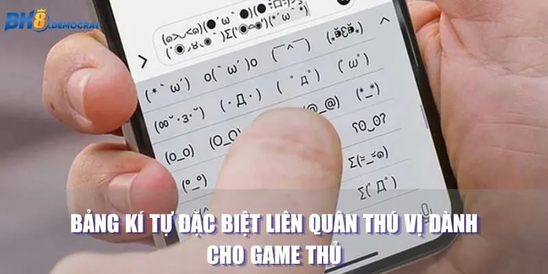 Bảng kí tự đặc biệt Liên Quân thú vị dành cho game thủ